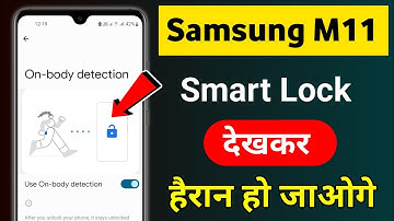 Smart Lock Samsung in  M11 l Samsung Smart Lock kya hota hai l Samsung Smart Lock features