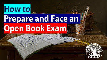 How to Prepare and Face an Open Book Exam - A Complete Guide | GURUKULA