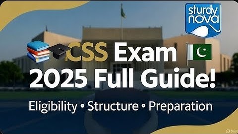CSS Exam  | Complete Guide for Beginners | Eligibility, Subjects & Preparation Tips (Urdu + English)