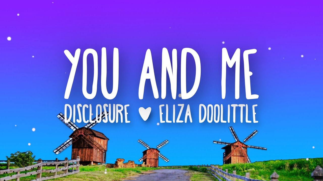 Disclosure feat. Eliza Doolittle - You & Me (Flume Remix) Lyrics Disclosure feat. Eliza Doolittle - You & Me (Flume Remix) Lyrics