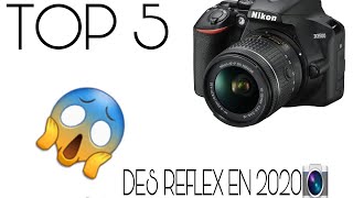 TOP 5 DES REFLEX EN 2020...