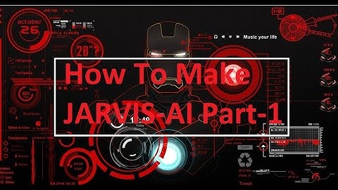 How to make Iron Man JARVIS  | Part I  | Iron Man Jarvis AI Desktop Voice Assistant