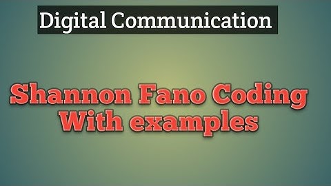 SHANNON FANO CODING || DIGITAL COMMUNICATION