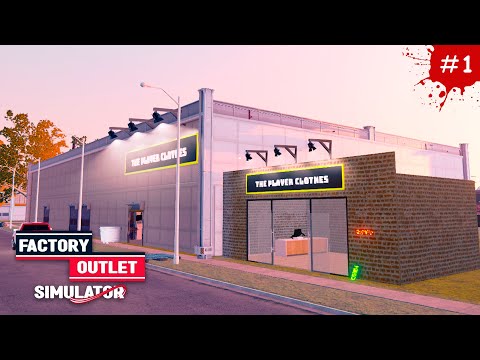 СНОВА В НОВЫЙ БИЗНЕС ? Factory Outlet Simulator #1