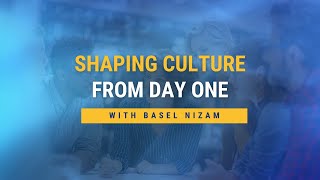 Download Lagu Shaping Culture From Day 1 - With Basel Nizam MP3