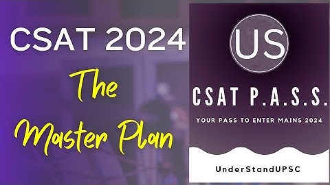 The CSAT MasterPlan for UPSC 2024 | *FREE Course* | PDF in Description