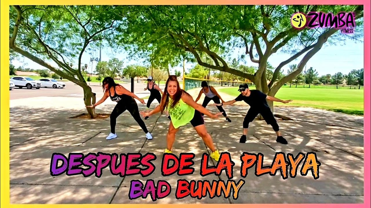 DESPUES DE LA PLAYA Bad Bunny Zumba YouTube