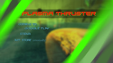 Plasma Thruster - Teaser (Android, Steam, iOS game)