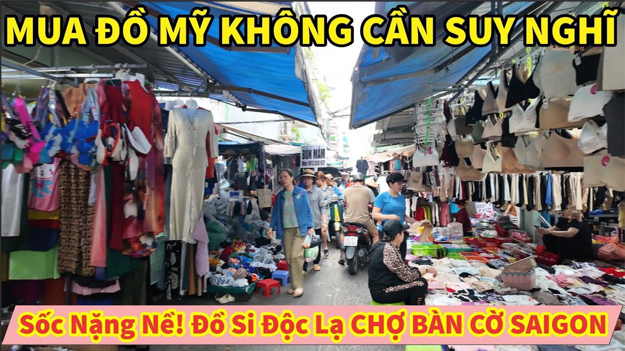 Sốc Nặng Nề! MUA ĐỒ MỸ KHÔNG CẦN SUY NGHĨ Đồ Si Độc Lạ Già Bèo Nhèo CHỢ BÀN CỜ SAIGON
