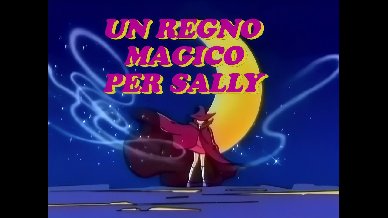 UN REGNO MAGICO PER SALLY - VIDEOSIGLA OP/ED - CRISTINA D'AVENA