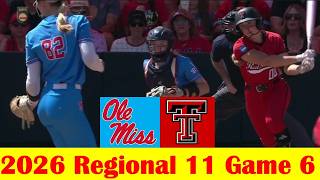 Ole Miss vs #11 Texas Tech Softball Game Highlights, 2026 NCAA Regional 11 Game 6
