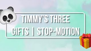 Timmy’s Three Gifts Stop - Motion