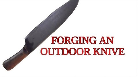 Blacksmithing Knife Making - Forging an Outdoor Knife - PART 2