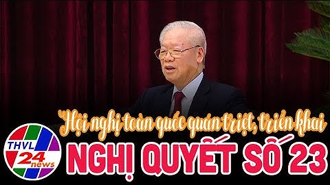 Hội nghị toàn quốc quán triệt, triển khai Nghị quyết số 23/NQ-TW