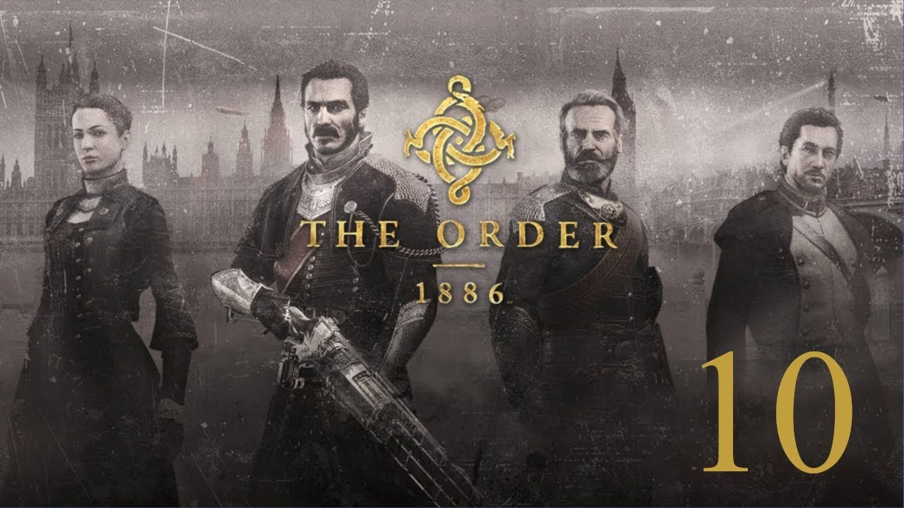 lets play a little game Let's Play The Order: 1886 -- After Dark -- Episode 10 