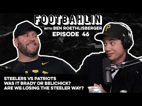 Big Ben talks Steelers vs Patriots, Brady & Belichick, the Steeler way, and Pitt volleyball Ep. 46