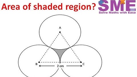 Find the Area of Shaded Region | Maths | Circles and Triangles | IMO Olympiad