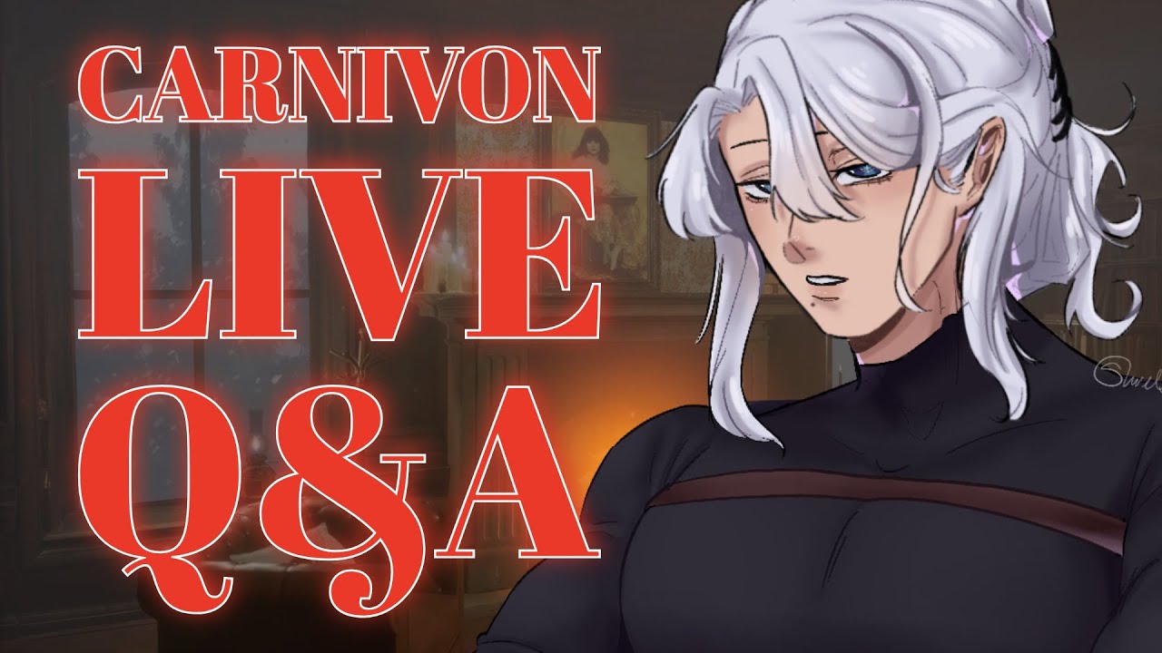 🩸 CARNIVON - LIVE Q&A 🩸