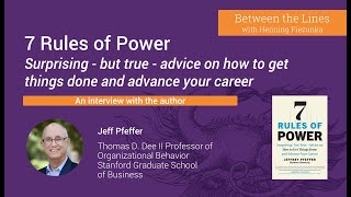 7 Rules of Power Surprising  but True  Advice on How to Get Things Done and Advance Your Career H