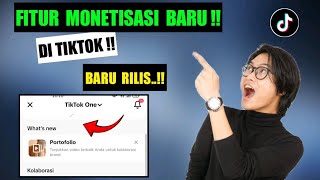 BOCORAN FITUR MONETISASI BARU DI TIKTOK 2025 ! TIKTOK ONE ! KREATOR PEMULA WAJIB TAU