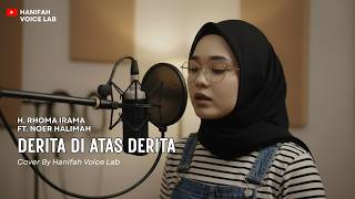 Derita Di Atas Derita  H Rhoma Irama Ft Noer Halimah  Reggae Cover By Hanifah Voice Lab