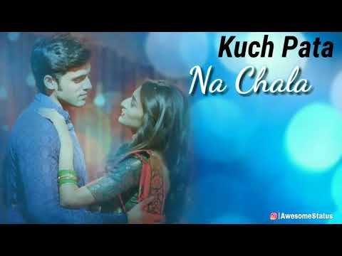 yeh-kya-hua-kuch-pata-nahi-chala-"-status-song"