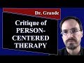 What are the Limitations and Criticisms of Person Centered Therapy?