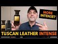 Tom Ford Tuscan Leather Intense Review | Tuscan Leather Intense vs Tuscan Leather vs Ombre Leather
