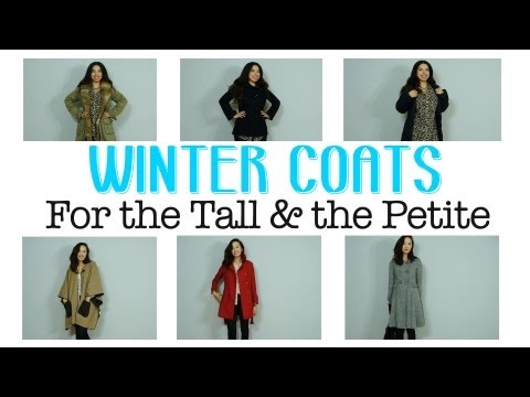 Winter Coats: For the Tall & The Petite