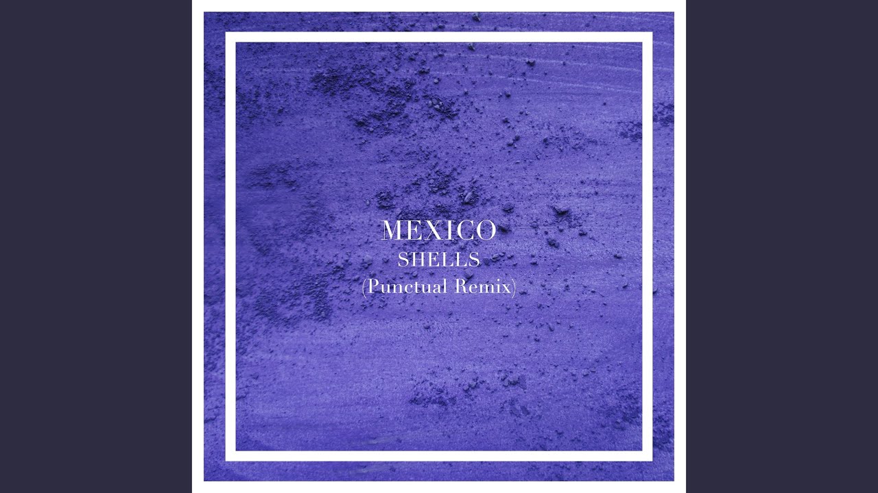 Mexico (Punctual Remix) adlı videoyu YouTube'da izle