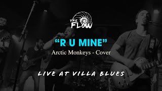 R U Mine?  - Arctic Monkeys | The Flow (2019)
