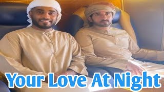 Your Love At Night | Sheikh Hamdan Poetry In English | Fazza Poems In English