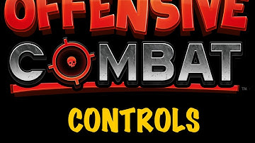 Offensive Combat : Basic Controls Tutorial