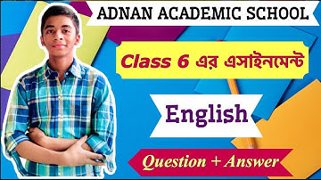Class 6 3rd week English assignment || ৩য় সপ্তাহের ইংরেজি এসাইনমেন্ট এর উওর || Class 6 Assignment