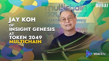 Jay Koh: Founder of Insight Genesis | Multichain Day x Token 2049