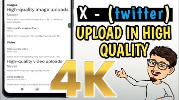 How to upload high quality photos and videos on twitter - twitter high quality uploads