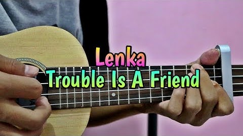 Lenka - Trouble Is A Friend cover kentrung senar 4 By @Zidan AS