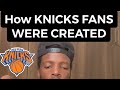 How Knicks Fans Were Created