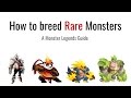 Monster Legends - How to breed Rare Monsters