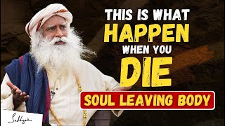 INTRESTING!! | This is What Happen When You Die | Soul Leaving The Body | Sadhguru #sadhguru