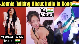 Jennie Talking About India in Latest Songs 🇮🇳 BlackPink Jennie Coming India Taj Mahal 🩷 #blackpink