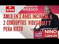 AMLO EN 2 AÑOS INCINERA A 2 CORRUPTOS  VIDEGARAY Y PEÑA NIETO