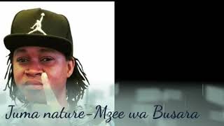 Juma Nature - Mzee wa Busara
