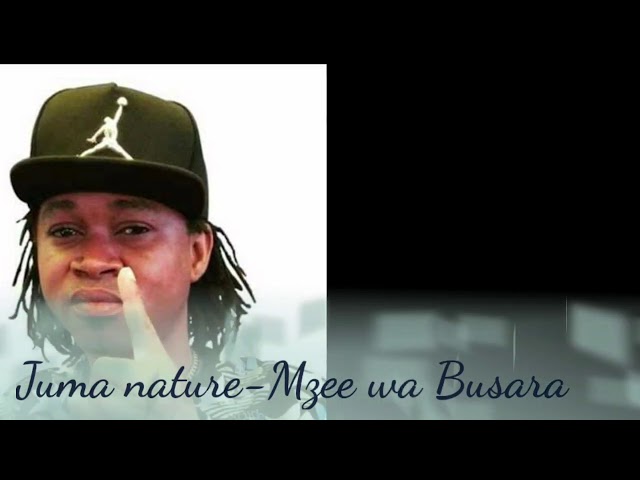 Juma Nature - Mzee wa Busara class=