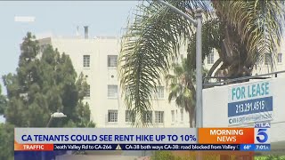 California tenants could see rent hike up to 10%