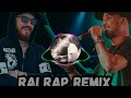 Cheb bilal x 7toun  cest ta dire  rap rai remix