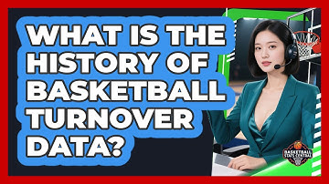 What Is The History Of Basketball Turnover Data? - Basketball Stats Central