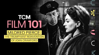 &#39;Mildred Pierce&#39; and Joan Crawford&#39;s Triumphant Reinvention | Film 101