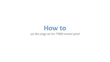 How to set the range on the TP800 control panel