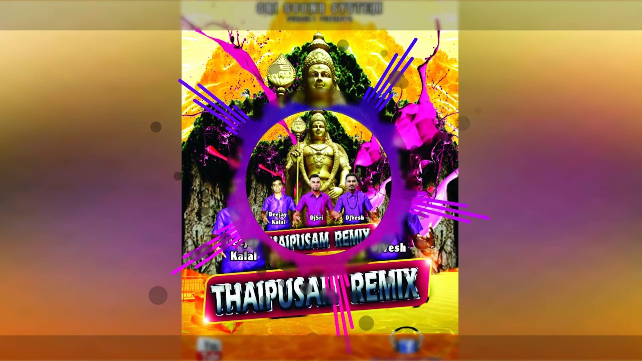 Dj Vesh   Thaipusam Murugan Remix